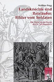 Cover Landsknechte und ReislÃ¤ufer: Bilder vom Soldaten