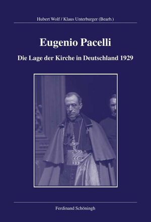 Cover Eugenio Pacelli - Die Lage der Kirche in Deutschland 1929