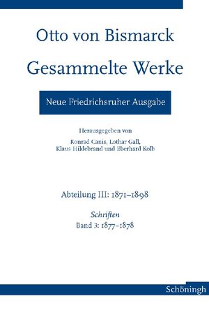 Cover Otto von Bismarck - Gesammelte Werke. Neue Friedrichsruher Ausgabe