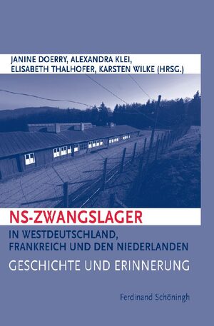 Cover NS-Zwangslager in Westdeutschland, Frankreich und den Niederlanden