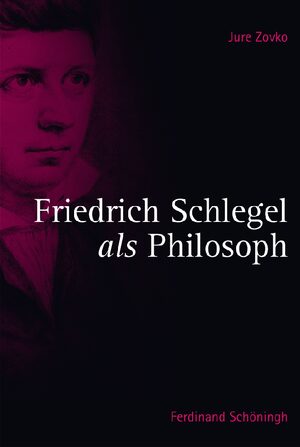 Cover Friedrich Schlegel als Philosoph