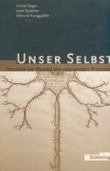 Cover Unser Selbst - IdentitÃ¤t im Wandel der neuronalen Prozesse