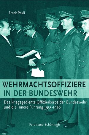Cover Wehrmachtsoffiziere in der Bundeswehr