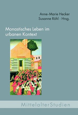 Cover Monastisches Leben im urbanen Kontext