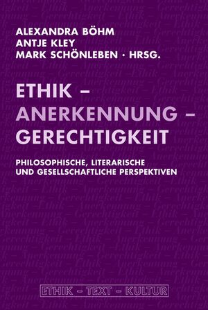 Cover Ethik - Anerkennung - Gerechtigkeit