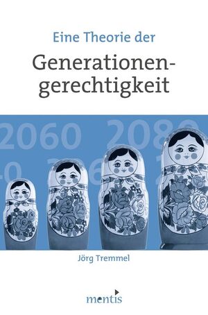 Cover Eine Theorie der Generationengerechtigkeit