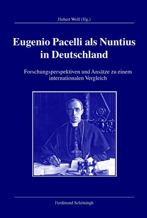 Cover Eugenio Pacelli als Nuntius in Deutschland