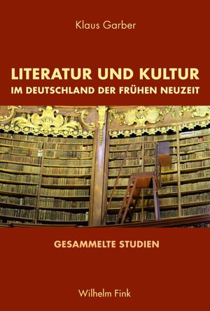 Cover Literatur und Kultur im Deutschland der FrÃ¼hen Neuzeit
