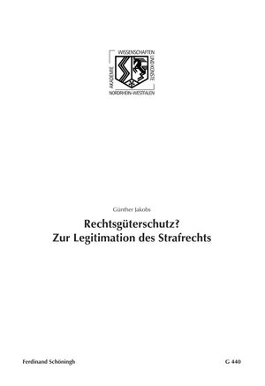 Cover RechtsgÃ¼terschutz? Zur Legitimation des Strafrechts