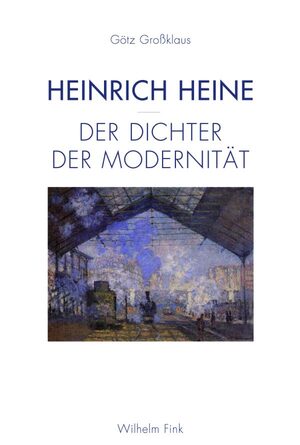 Cover Heinrich Heine - Der Dichter der ModernitÃ¤t
