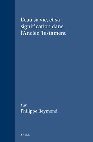 Cover Eau, sa vie et sa signification dans l'Ancien Testament