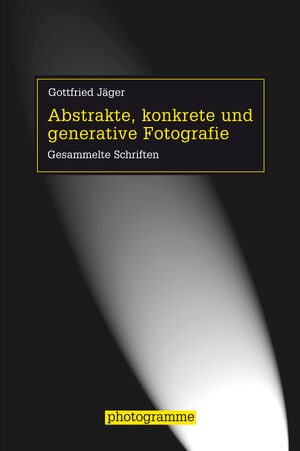 Cover Abstrakte, konkrete und generative Fotografie