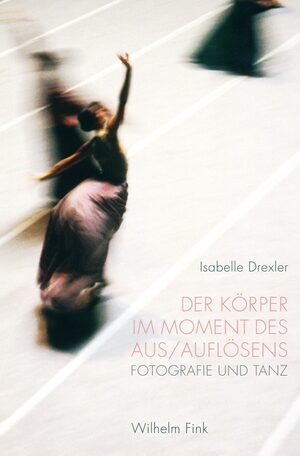 Cover Der KÃ¶rper im Moment des Aus/AuflÃ¶sens