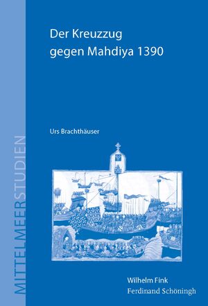 Cover Der Kreuzzug gegen Mahdiya 1390
