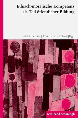 Cover Ethisch-moralische Kompetenz als Teil Ã¶ffentlicher Bildung