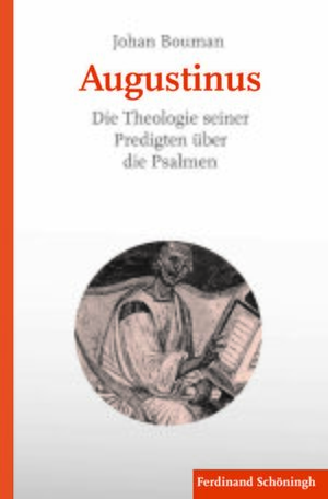 Cover Augustinus. Die Theologie seiner Predigten Ã¼ber die Psalmen