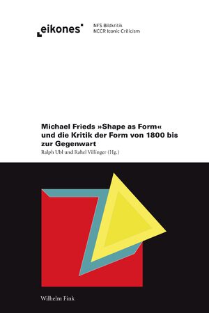 Cover Michael Frieds 'Shape as Form' und die Kritik der Form von 1800 bis zur Gegenwart