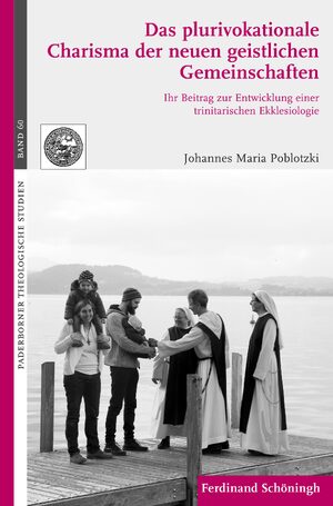 Cover Das plurivokationale Charisma der neuen geistlichen Gemeinschaften