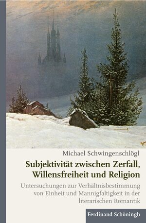 Cover SubjektivitÃ¤t zwischen Zerfall, Willensfreiheit und Religion