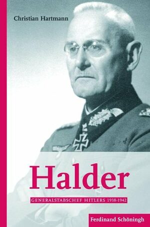 Cover Halder und Hitler. Generalstabschef Hitlers 1938-1942