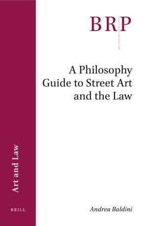 Cover A Philosophy Guide to Street Art and the Law