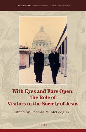 Cover With Eyes and Ears Open: The Role of Visitors in the Society of Jesus