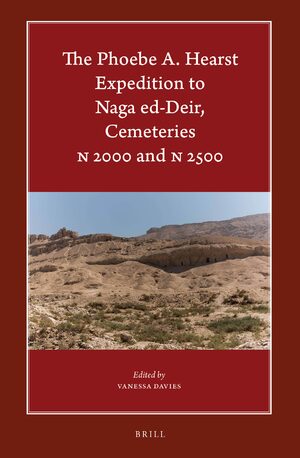 Cover The Phoebe A. Hearst Expedition to Naga ed-Deir, Cemeteries N 2000 and N 2500