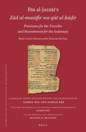 Cover Ibn al-JazzÄrâs <i>ZÄd al-musÄfir wa-qÅ«t al-á¸¥Äá¸ir</i>. <i>Provisions for the Traveller and Nourishment for the Sedentary</i>