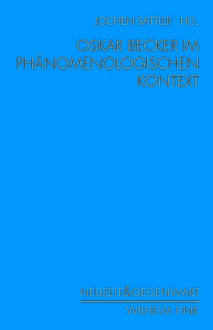 Cover Oskar Becker im phÃ¤nomenologischen Kontext