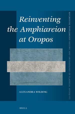 Cover Reinventing the Amphiareion at Oropos