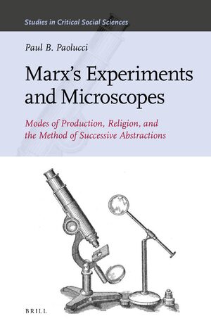 Cover Marxâs Experiments and Microscopes