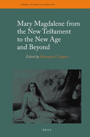 Cover Mary Magdalene from the New Testament to the New Age and Beyond