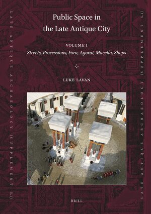 Cover Public Space in the Late Antique City (2 vols.)