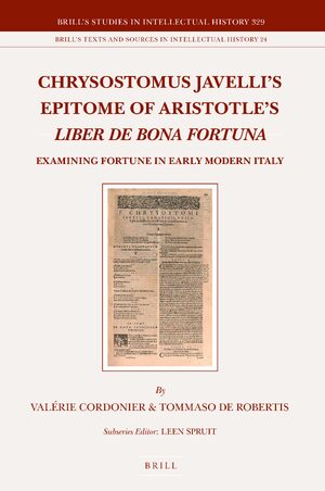 Cover Chrysostomus Javelli’s Epitome of Aristotle’s <i>Liber de bona fortuna</i>
