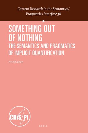 Cover Something out of Nothing: The Semantics and Pragmatics of Implicit Quantification