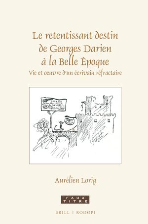 Cover Le retentissant destin de Georges Darien Ã  la Belle Ãpoque