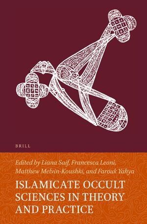 Cover Islamicate Occult Sciences in Theory and Practice
