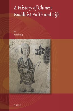 Cover A History of Chinese Buddhist Faith and Life