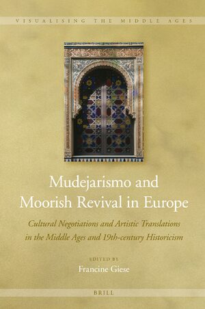 Cover Mudejarismo and Moorish Revival in Europe