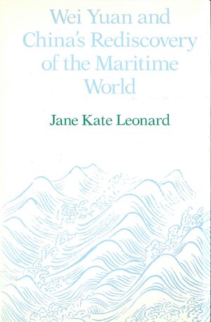 Cover Wei YÃ¼an and Chinaâs Rediscovery of the Maritime World