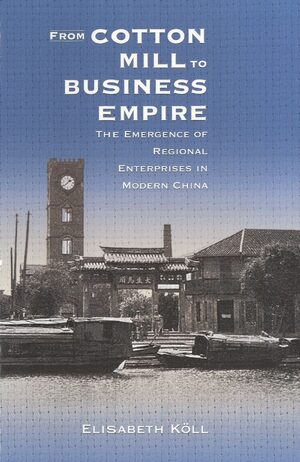 Cover From Cotton Mill to Business Empire