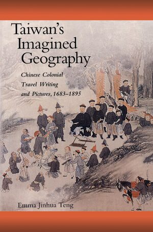 Cover Taiwanâs Imagined Geography