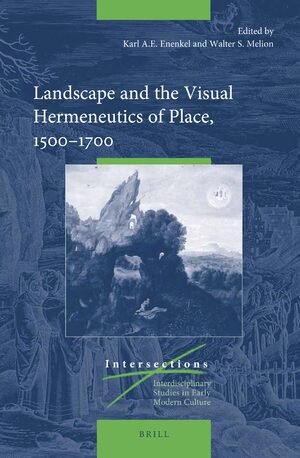 Cover Landscape and the Visual Hermeneutics of Place, 1500â1700