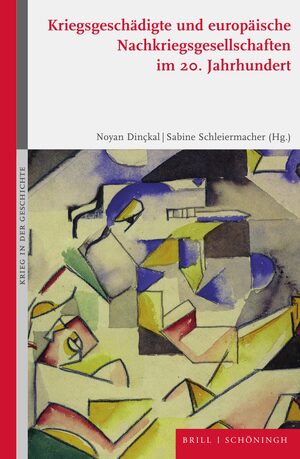 Cover KriegsgeschÃ¤digte und europÃ¤ische Nachkriegsgesellschaften im 20. Jahrhundert