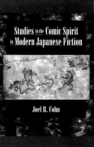 Cover Studies in the Comic Spirit in Modern Japanese Fiction