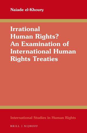 Cover Irrational Human Rights? An Examination of International Human Rights Treaties