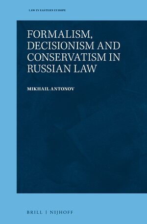Cover Formalism, Decisionism and Conservatism in Russian Law