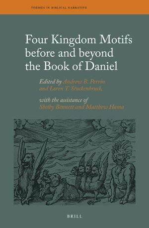 Cover Four Kingdom Motifs before and beyond the Book of Daniel