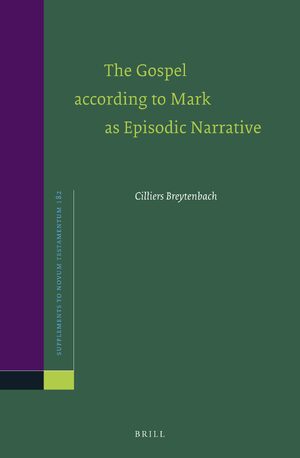 Cover The Gospel according to Mark as Episodic Narrative