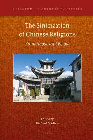 Cover The Sinicization of Chinese Religions: From Above and Below